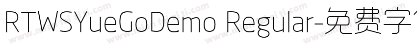RTWSYueGoDemo Regular字体转换